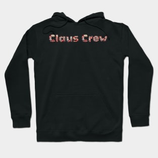 Claus Crew Hoodie